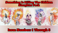 Something Is Killing The Children Slaughter Pack Bundle #1 -- Issues #1 - 5 (SIKTC)